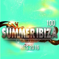 100 Summer Ibiza Hits 2016