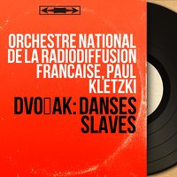 Slavonic Dances, Op. 46, B. 83: No. 3 in A-Flat Major, Polka. Poco allegro - Orchestra National de la Radiodiffusion Française & Антонин Дворжак