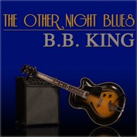 I Can't Explain - B.B. King
