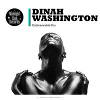 There's Got to Be a Change - Dinah Washington