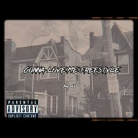 Gonna Love Me Freestyle - JAY ELL