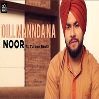 Dill Mannda Na - Noor & Turban Beat$
