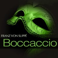 Boccaccio: Act I - " Neu'ste Novellen - Was wir verdammen " - Franz Fehringer & Willy Hofmann & Orchester Des Hessischen Rundfunks & Kurt Schroder & Maria Madlen Madsen & Else Tegetthoff & Franz von Suppé