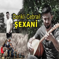 Şexani - Derikli Cebrail