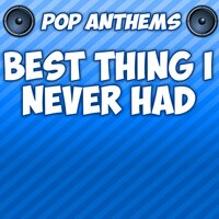 Best Thing I Never Had (Intro)