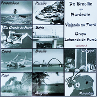 De Brasília ao Nordeste Viajando no Forró, Vol. 2