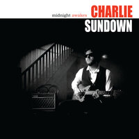 Warm Blood Crying from the Sky - Charlie Sundown