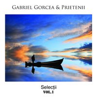 O veniți Isus vă cheamă - Gabriel Gorcea & Prietenii & Gabriel Gorcea & Prietenii
