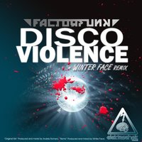Disco Violence - Factorfunk