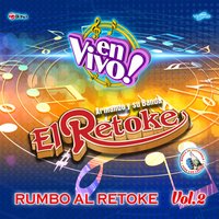 Demasiado Romantica - Armando y Su Banda El Retoke