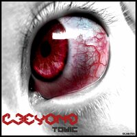 Toxic - C3eyond