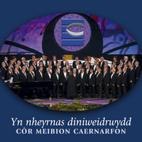 O Nefol Addfwyn Oen - Cor Meibion Caernarfon Male Voice Choir