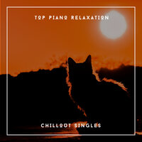 Top Piano Relaxation Chillout Singles