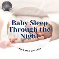 Baby Sleep Through the Night with Hang Drum Lullabies