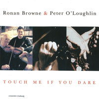 The Humours of Castlefinn / Kitty Gone a' Milking (reels) - Ronan Browne & Peader O'Loughlin