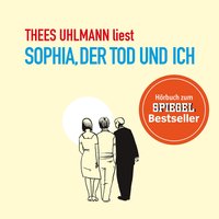 Sophia, der Tod und ich, Kapitel 28 - Thees Uhlmann