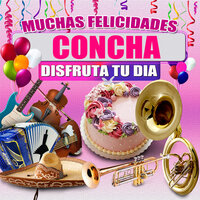 Felicidades a Concha - Version Norteño (Mujer) - Margarita Musical