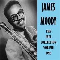Hard to Get - James Moody