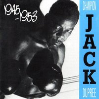 Drunk Again - Champion Jack Dupree