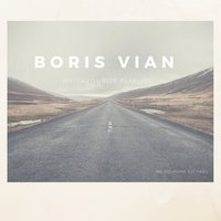 Ma rengaine - Boris Vian
