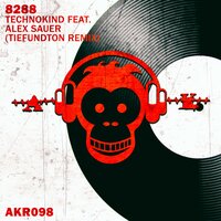 Technokind - 8288 & Alex Sauer & Tiefundton