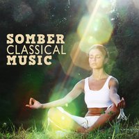 Somber Classical Music