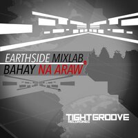 Bahay Na Araw - Earthside Mixlab