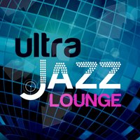 Ultra Jazz Lounge