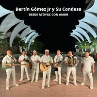 Mis Amores / Milagro de Mujer - Bertín Gómez Jr. y Su Condesa