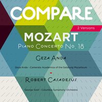 Piano Concerto No. 18 in B-Flat Major, K. 456: I. Allegro vivace - Robert Casadesus & Columbia Symphony Orchestra & George Szell & Вольфганг Амадей Моцарт