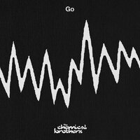 Go - The Chemical Brothers & Q-Tip