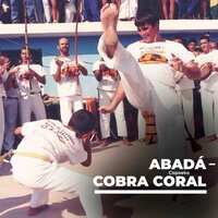 É Uma Dança É Uma Luta - Abadá-Capoeira