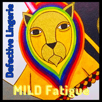 Mild Fatigue