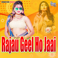 Rajau Geel Ho Jaai - Devendra