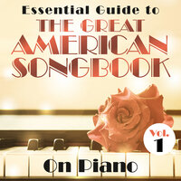 Essential Guide to the Great American Songbook: On Piano