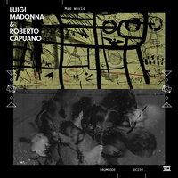 Mad World - Luigi Madonna & Roberto Capuano