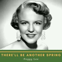 It's Been a Long Long Time - Peggy Lee