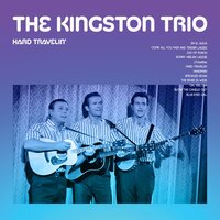 Oh, Yes, Oh! - The Kingston Trio