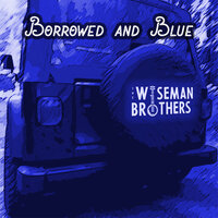 Highway 40 Blues - The Wiseman Brothers