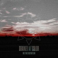 Drained My Color - Meineigentum