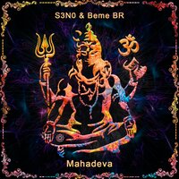 Mahadeva - S3N0 & Beme BR