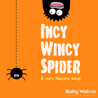 Incy Wincy Spider & More Playtime Songs