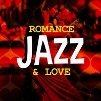 Romance Jazz & Love