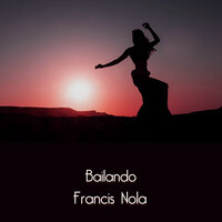 Bailando - Francis Nola