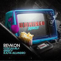 Domingo (Reykon, Cosculluela, Greeicy & Rauw Alejandro)