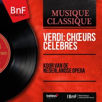 I Lombardi alla prima crociata: Gerusalem - Koor van de Nederlandse Opera & Rudolf Moralt & Het Residentie Orkest & Koor van de Nederlandse Opera, Het Residentie Orkest, Rudolf Moralt & Джузеппе Верди