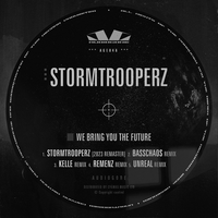 We bring you the future - Stormtrooperz