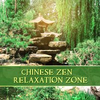 Chinese Zen & Relaxation Zone – Tibetan Meditation Music, Chinese Timeless Melody, Asian Sounds of Harmony