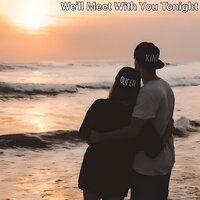 We’ll Meet with You Tonight - Raphael Zakharov