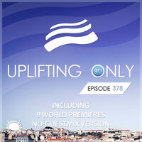 Uplifting Only (UpOnly 378) - Ori Uplift Radio